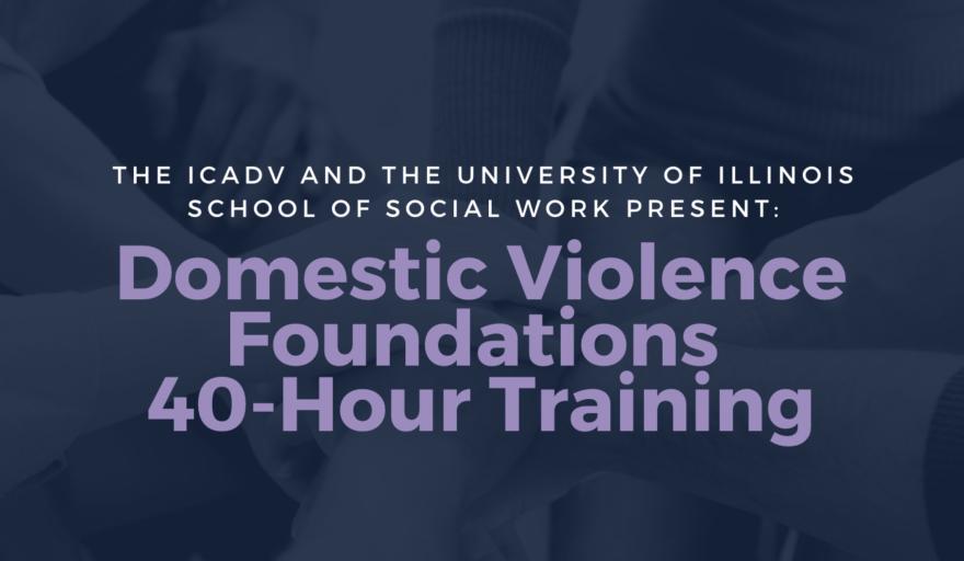 graphic with text that reads: Domestic Violence Foudations 40-Hour Training